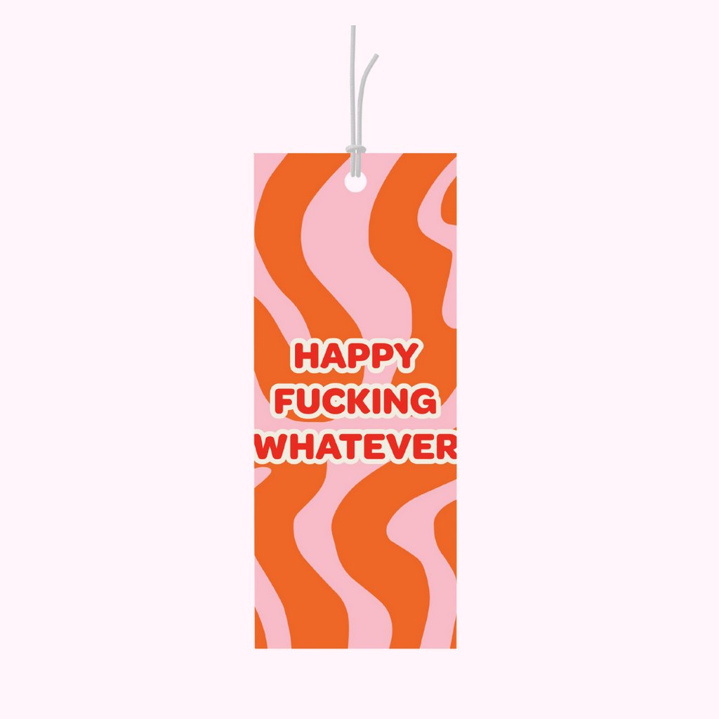 Bad on Paper orange and pink gift tag that reads "happy fucking whatever". Gift tag specification are 5cm x 10cm, printed on premium 400gsm. This gift tag is perfect for birthdays, weddings, celebrations just because and condolences. Last minute gift idea on the go. This gift tag is perfect for bottles of wine and alcohol and wrapped gifts and presents. Made in Australia